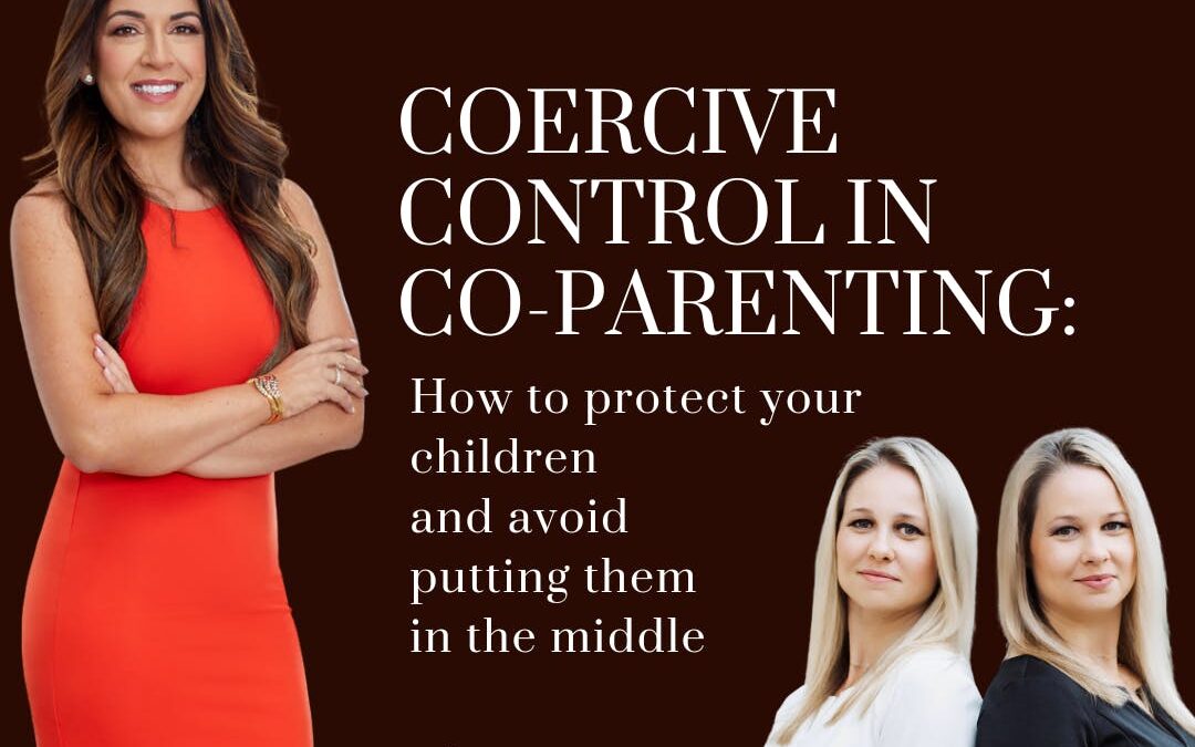 Coercive Control in Co-Parenting: How to Protect Your Children and Avoid Putting Them in the Middle; with guests Jillian and Jan Yuhas