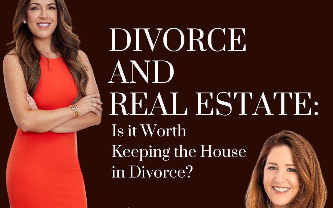 Divorce and Real Estate: Is it Worth Keeping the House in Divorce? with guest, Tami Wollensak CDLP