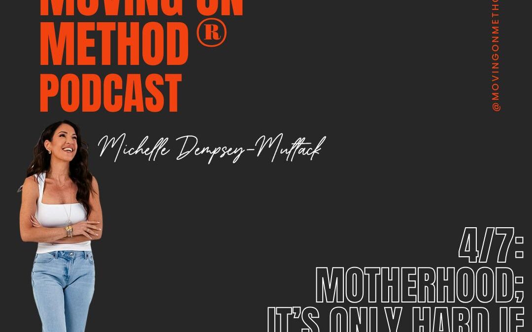 Motherhood; It’s Only Hard if You’re Doing it Right! with guest, Erin Morrison MA, EDM, CPCC
