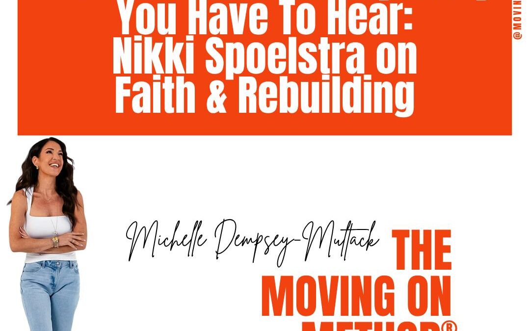 The Divorce Recovery Story You Have To Hear: Nikki Spoelstra on Faith & Rebuilding